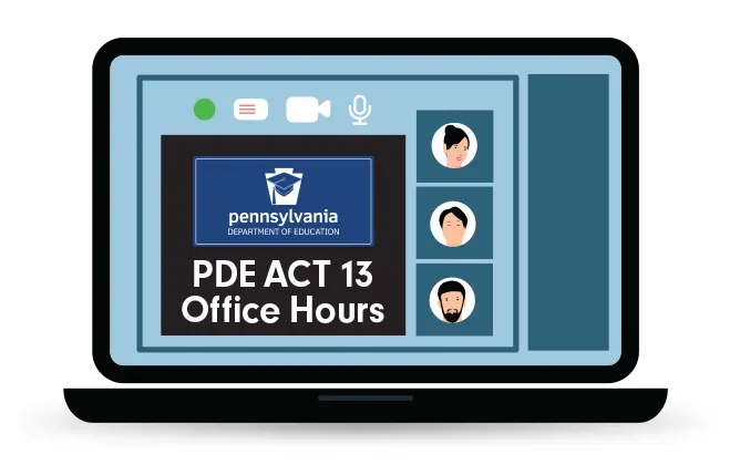 PDE Act 13 Office Hours Illustration of a laptop computer with PDE Act 13 Office Hours on screen